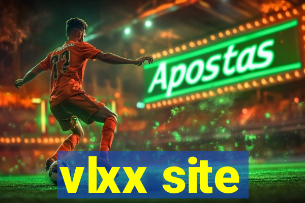 vlxx site